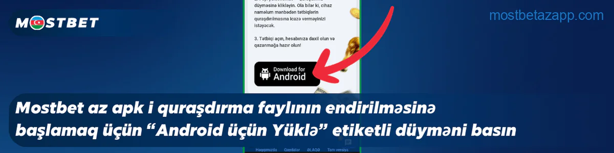 Mostbet Azərbaycan apk faylını endirmək üçün Android üçün Yüklə düyməsini basın