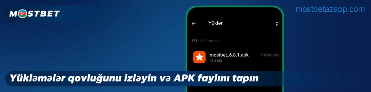 Mostbet Azərbaycan apk faylını quraşdırmaq üçün Yükləmələr qovluğunda APK faylını tapın