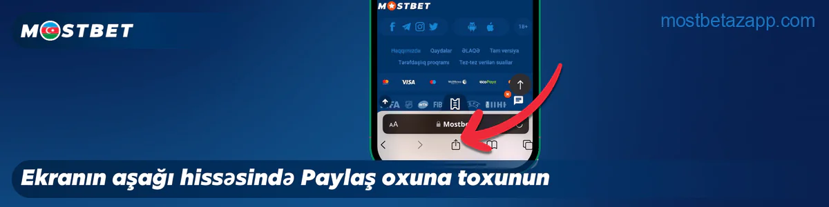 Mostbet Azərbaycan iOS proqramını yükləmək üçün ekranın aşağı hissəsindəki Paylaş oxuna toxunun