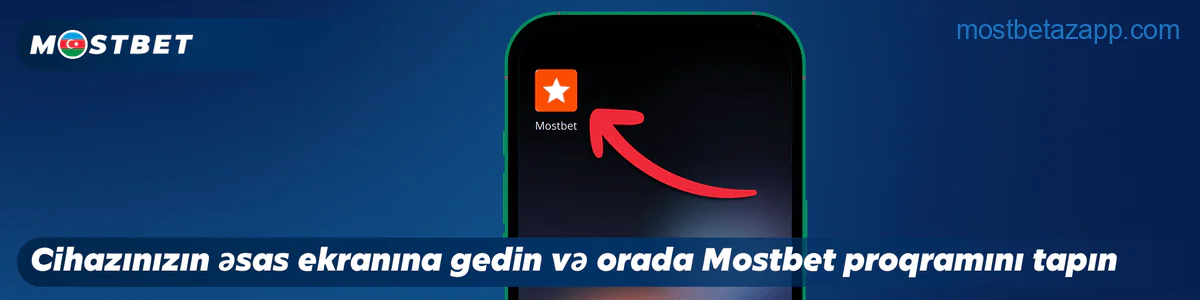 Mostbet Azərbaycan iOS proqramını yüklədikdən sonra cihazınızın əsas ekranında proqramı tapın