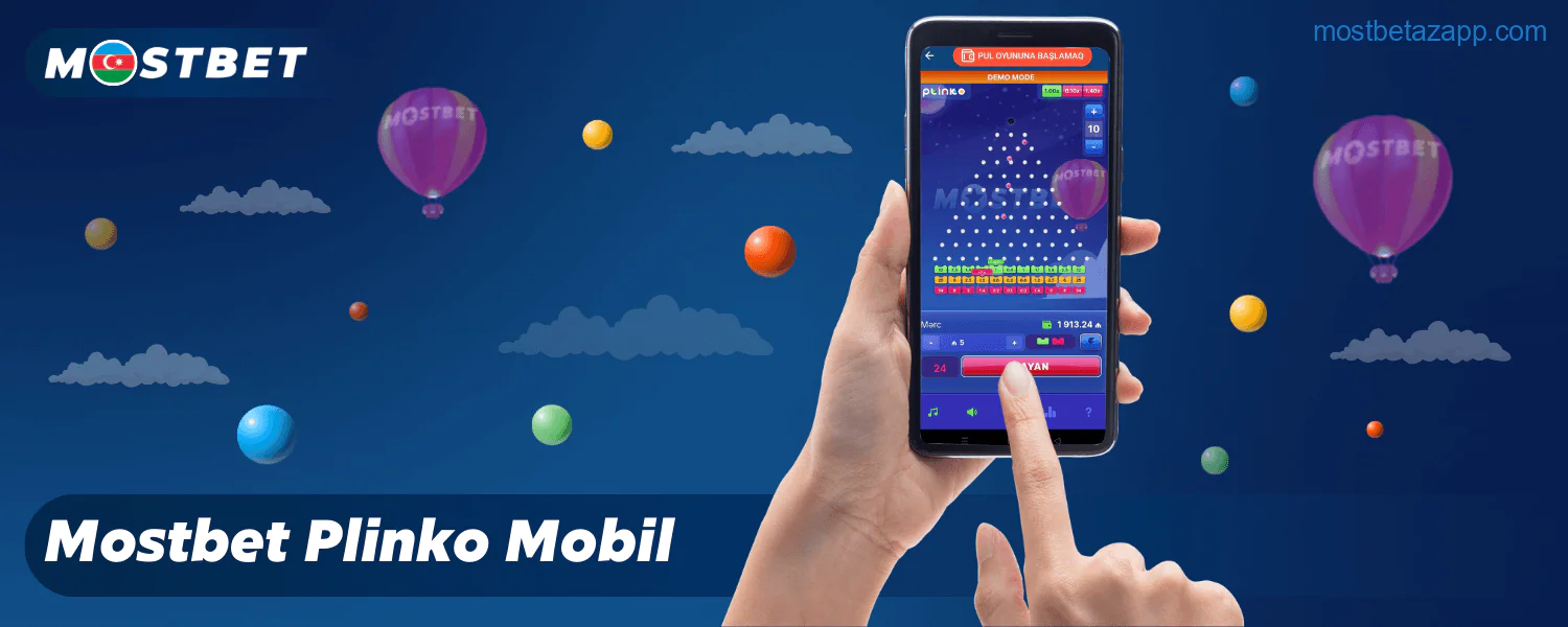 Mostbet Azərbaycan Plinko oyununu mobil cihazınızdan oynamaq üçün tətbiqi yükləyin və quraşdırın, sonra hesabınızı dolduraraq oynamağa başlayın